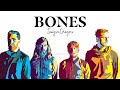 Bones  imagine dragons lyrics