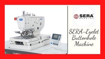 sera - 9820 - Eyelet Button Hole Machine