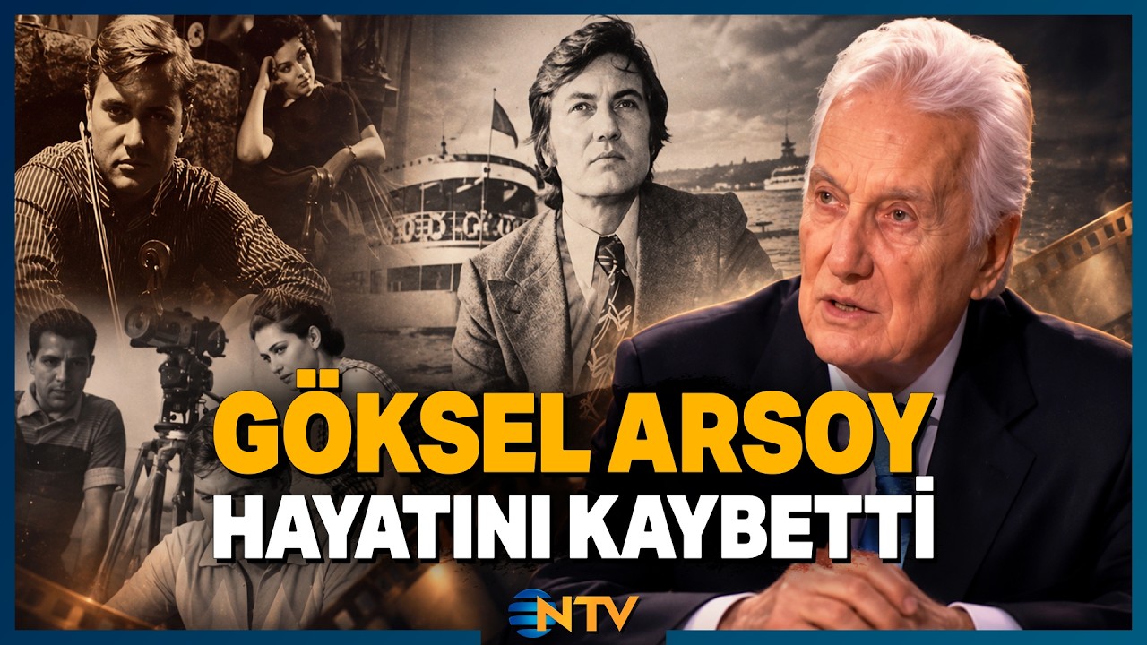 Yeşilçam'ın Efsane İsmi Göksel Arsoy Hayatını Kaybetti