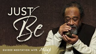 Guided Meditation with Moojibaba — Just Be!