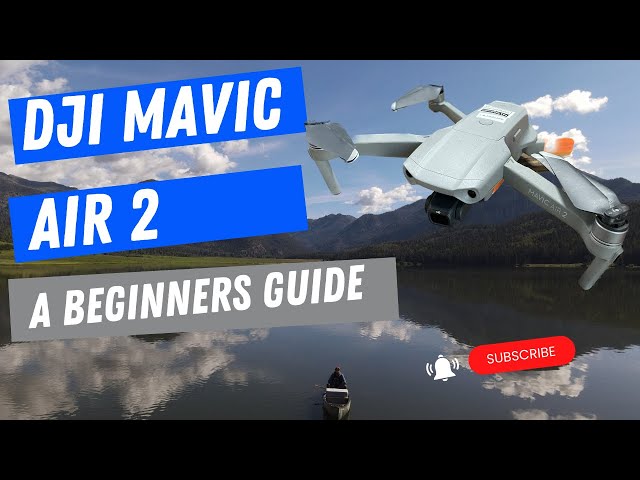 DJI Mavic Air 2 Beginners Guide  Getting Ready For Your First Flight 