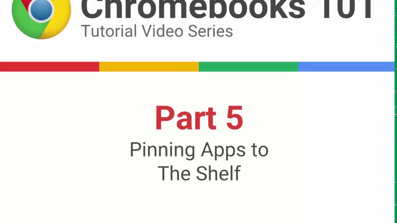 Chromebook 101 Part 5 Pinning Apps to the Shelf YouTube