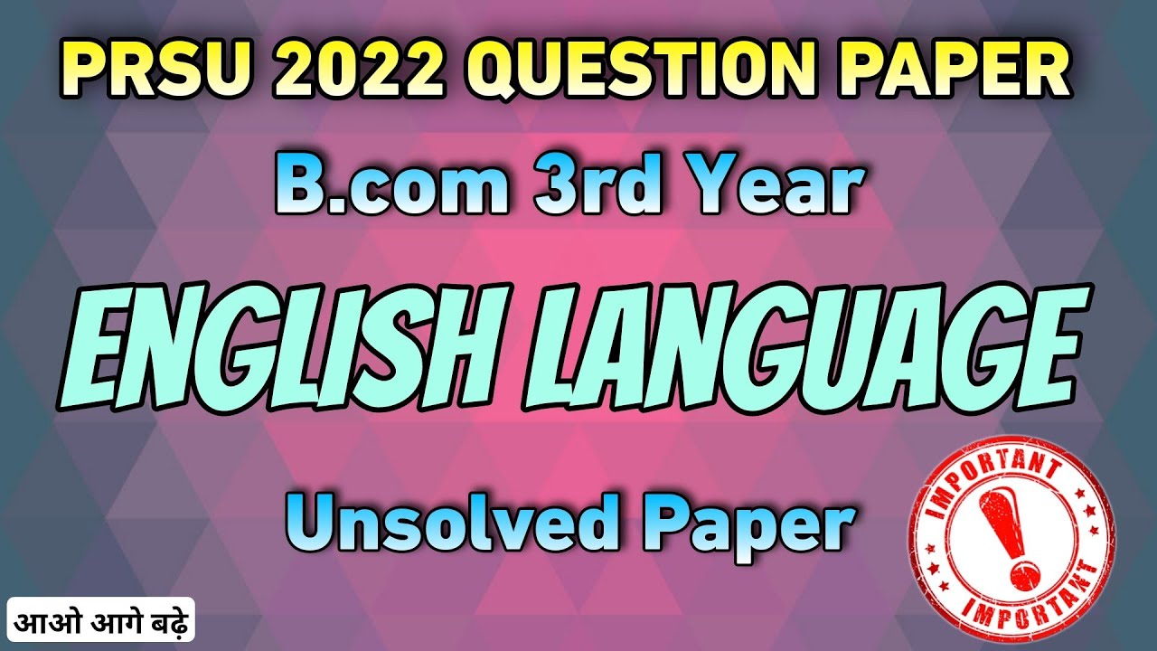 english language || b.com 3rd year question paper 2022 pdf download ...