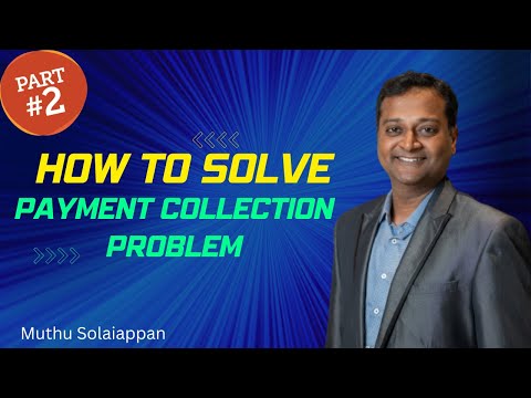 கட்டண வசூல் சிக்கலை எவ்வாறு தீர்ப்பது? | How to solve payment collection problem - part 2