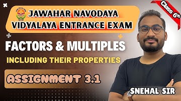 Factors and Multiples | JNVST Assignment 3.1 | Navodaya Class 6th | Brilliant Vidyarthi | Snehal Sir