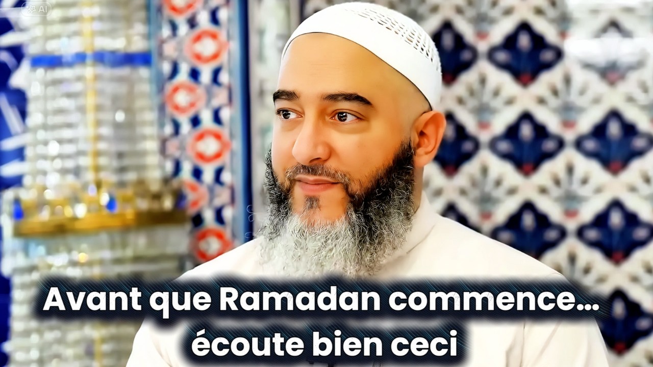 Ramadan arrive : fais ça maintenant ou tu regretteras tout le mois | Imam Nader Abou Anas