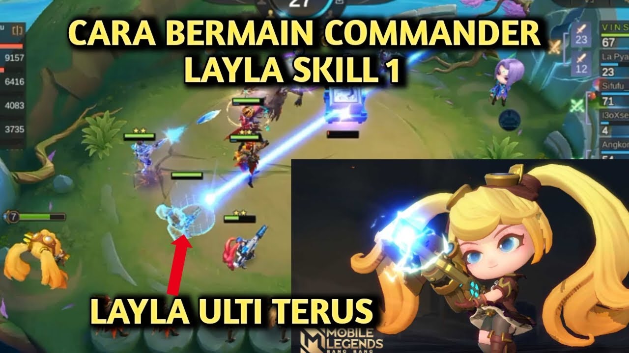 CARA BERMAIN COMMANDER MINI LAYLA SKILL 1|LAYLA ULTI TERUS|COMMANDER ...