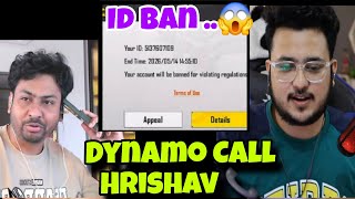 Dynamo Call Hrishav Id Ban Hrishav Reply