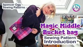 Magic Middle Bucket Bag sewing pattern introduction