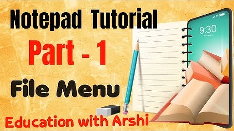 Part - 1 in Notepad Tutorial || File menu full explanation  || #notepad #education #computer