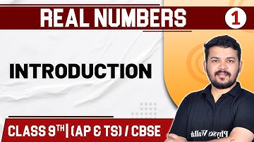 REAL NUMBERS - 01 | Introduction | Maths | Class 9th/CBSE (AP&TS)