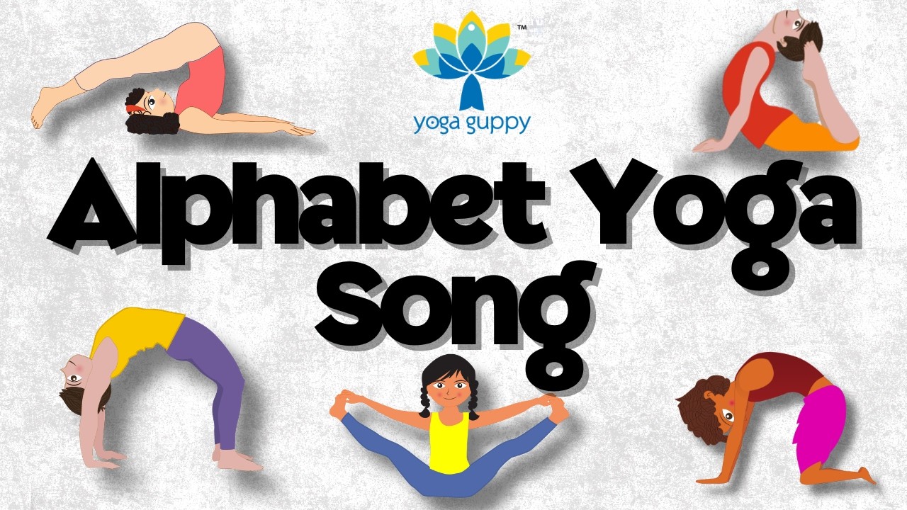 ABC Song for Kids | The Yoga Alphabet | Music for Children | Nursery ...