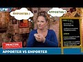 Practise your French Apporter VS Emporter