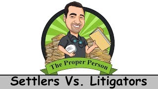 Legal Nuts And Bolts: Settlers vs. Litigators
