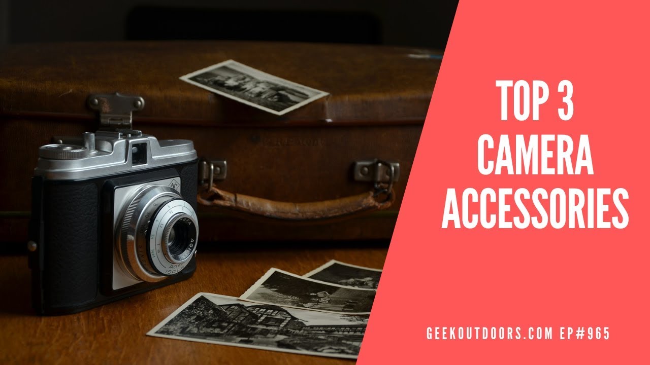The TOP 3 MUST HAVE Camera Accessories! EP965 YouTube