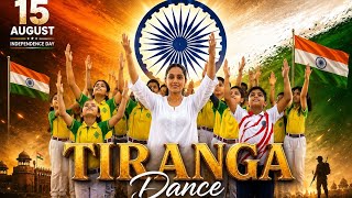TIRANGA Patriotic Song Dance Performance 🇮🇳 | 15 August School Dance | Independence Day Dance 2026