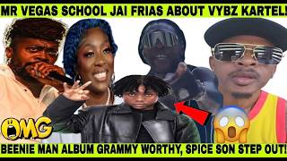 LOOK! MR VEGAS TALK VYBZ KARTEL INFLUENCE & SHUT UP JAI FRAIS! BEENIE MAN, SPICE SON RUN OUT SHOCKIN