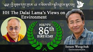 86th Birthday Special: A conversation on His Holiness’ commitment on Protection of Environment