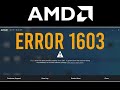 ERRO 1603 E OUTROS, NA INSTALAÇÃO SOFTWARE AMD (SOLUÇÃO DEFINITIVA)