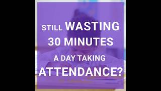 Still Taking Attendance Manually? Scan. Save. Done. Try WP School Now!