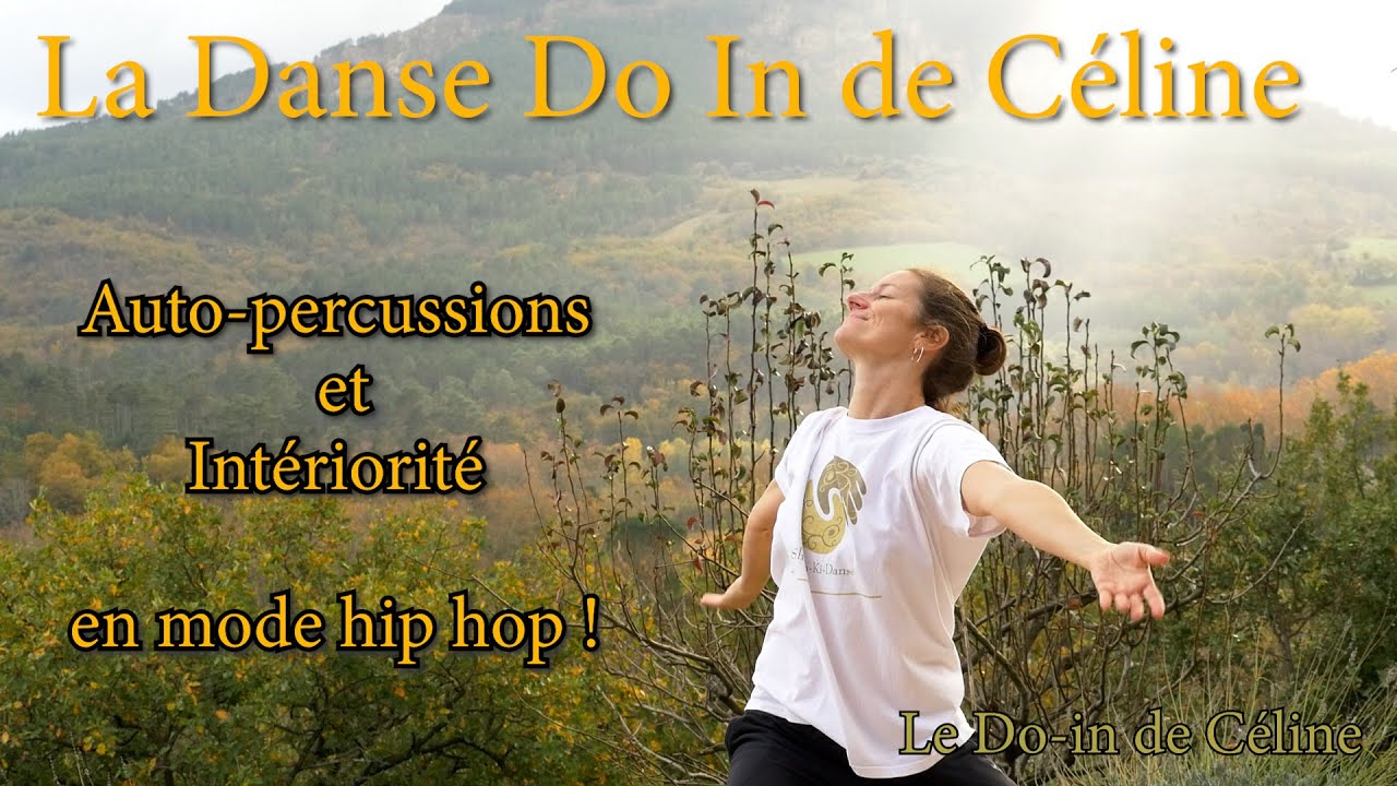 La Danse Do In de Céline : Auto-percussions et Intériorité, à la mode Hip Hop !