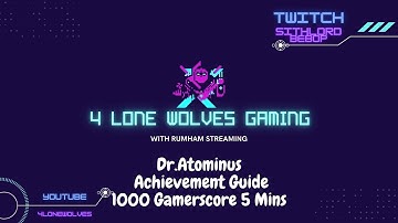 Dr. Atominus Achievement Walkthrough 1000 Gamerscore in 5 Minutes