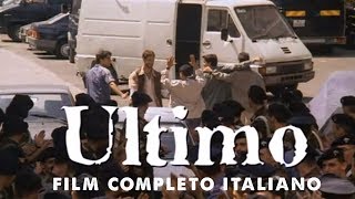 Ultimo - Film completo Italiano