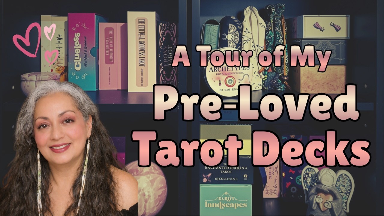 A Tour of My Pre‑Loved Decks