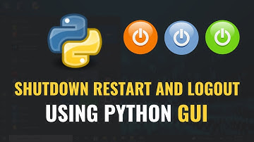 How To Shutdown Logout and Restart Computer with Python GUI