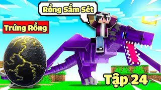 MINECRAFT VUA RỒNG*TẬP 24 | TRỨNG RỒNG SẤM SÉT ĐẦU TIÊN VÀ CHẾ TẠO BỘ GIÁP MỚI CHO EM RỒNG LỬA