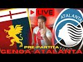 Genoa-Atalanta | Pre partita LIVE 🔴🔵 Serve fare punti! Conferenza De Rossi e modulo