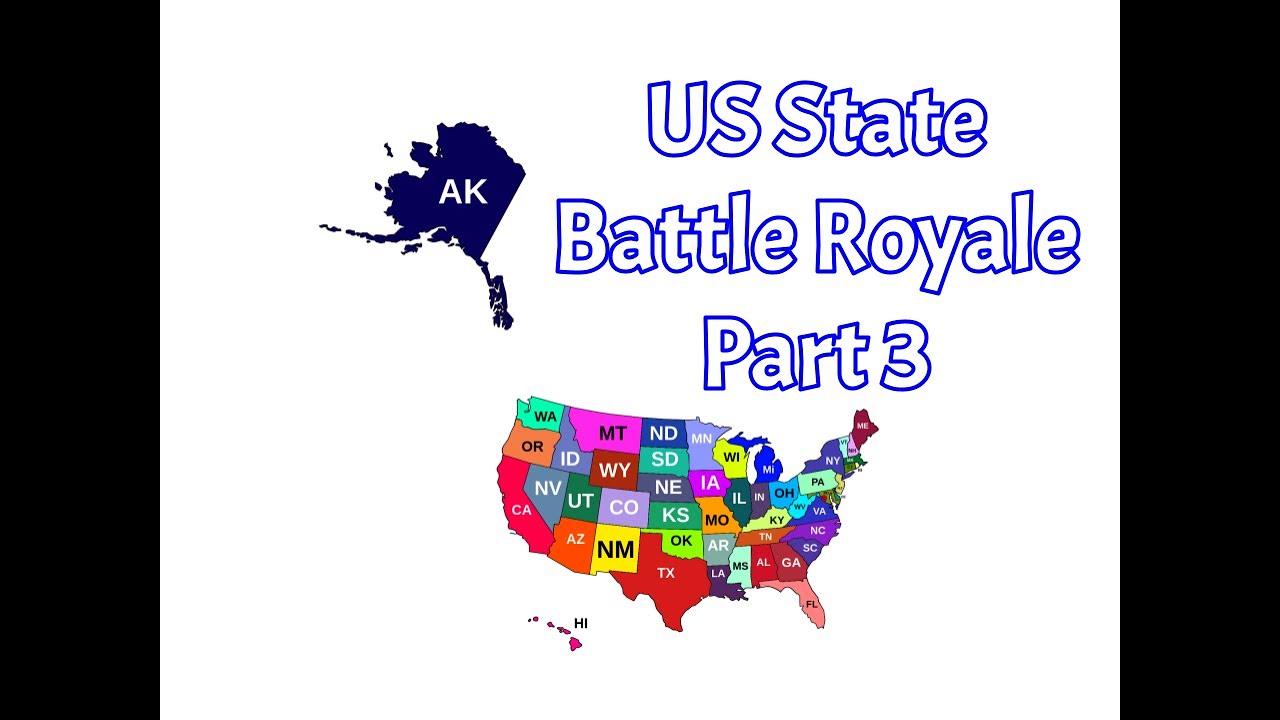 US States Battle Royale Part 3 YouTube Maxresdefault
