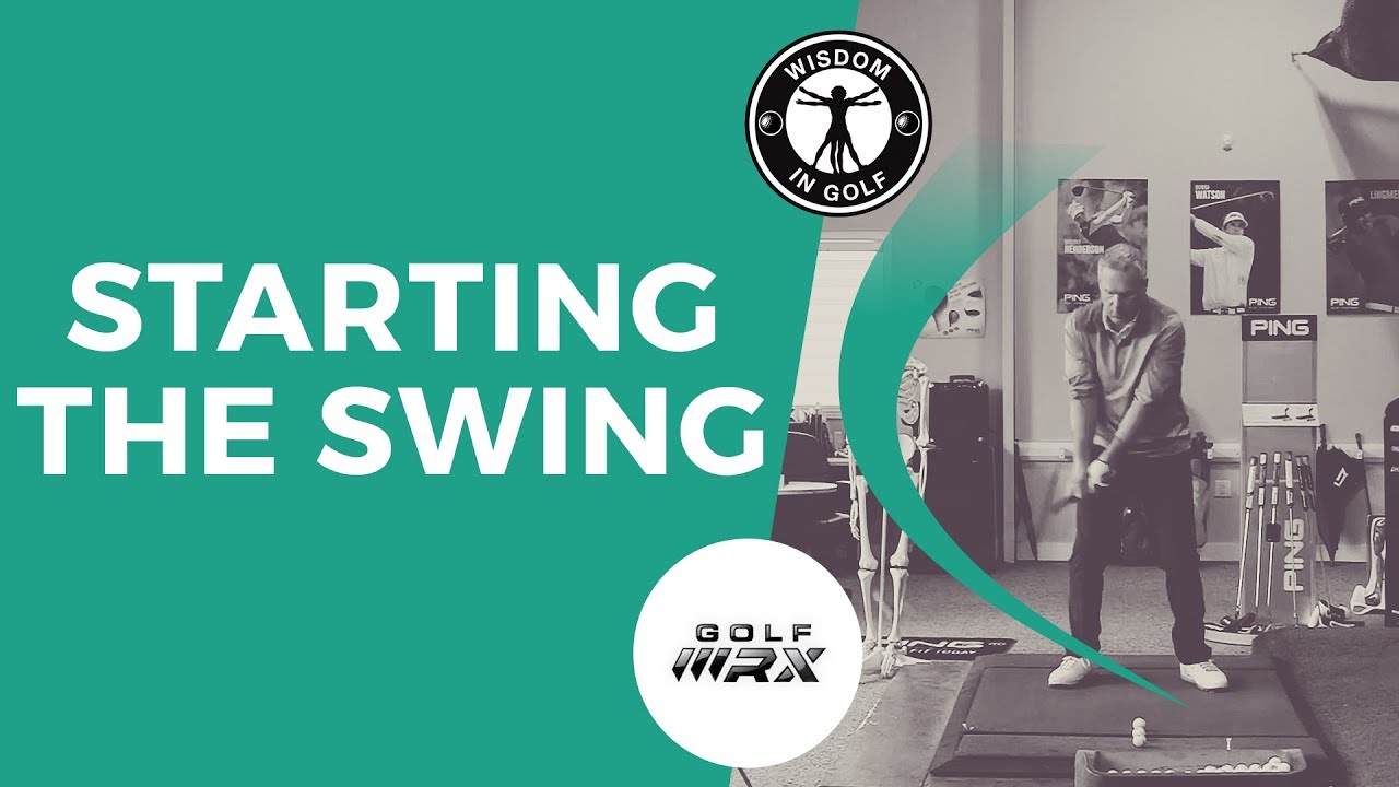 STARTING THE SWING Wisdom In Golf Golf WRX YouTube