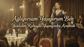 Ağlıyorsam Yaşıyorum Türkçe Arabesk / Duygusal Şarkı Resmi Müzik Şarkılar