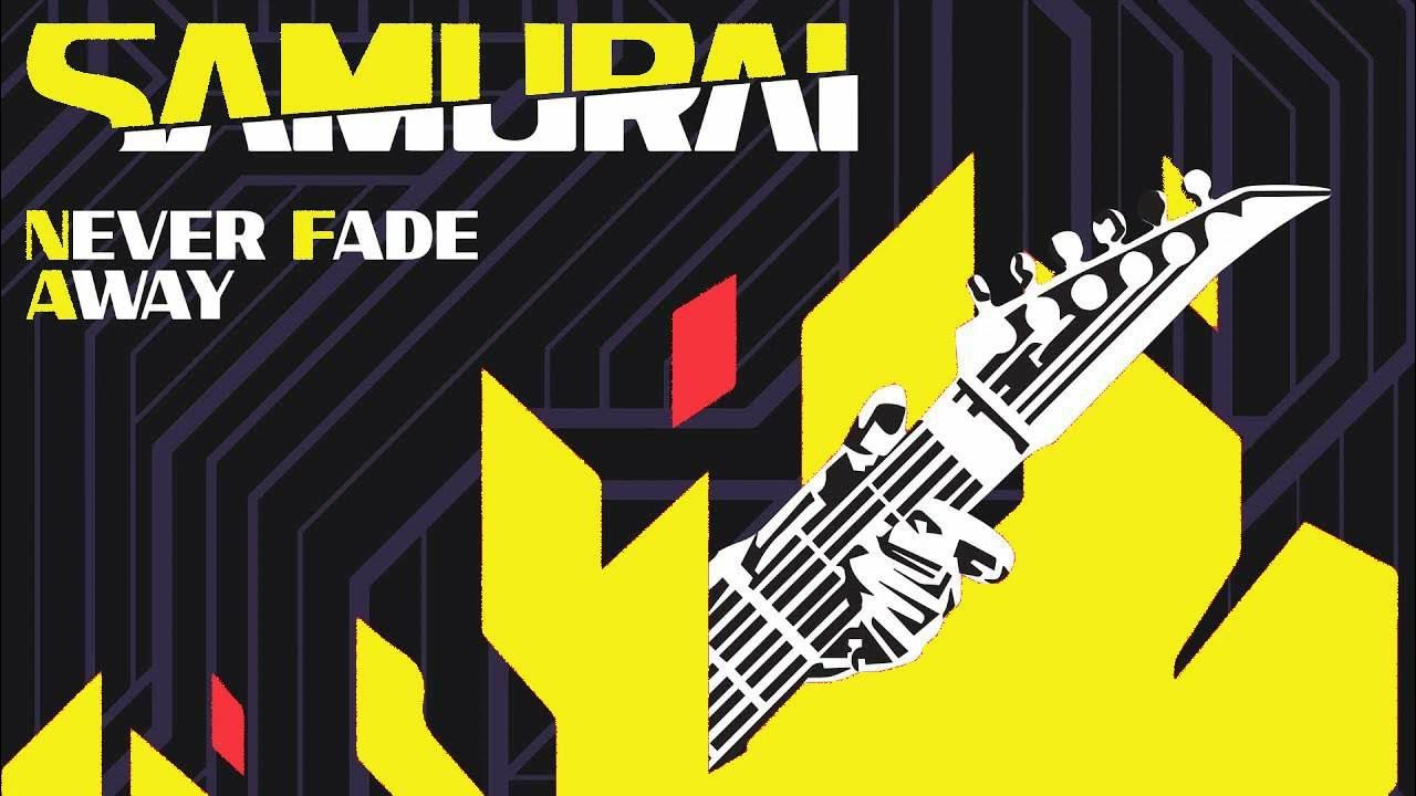 Never fade away samurai cover. Samurai never fade away обложка. Samurai the ballad of buck ravers. Cyberpunk 2077 samurai never fade away. Samurai never fade away обложка.
