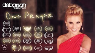 DÉBORAH ROSENKRANZ - ONE PRAYER (OFFICIAL MUSIC VIDEO) - TOBY WULFF FILMPRODUKTION 2017
