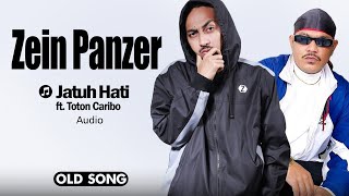 Zein Panzer - Jatuh Hati ft. Toton Caribo