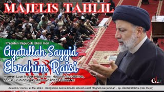 Doa dan Tahlil untuk Presiden Republik Islam Iran Ayatullah Sayid Ebrahim Raisi