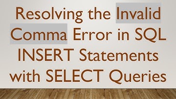 Resolving the Invalid Comma Error in SQL INSERT Statements with SELECT Queries