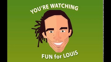 FunForLouis Intro