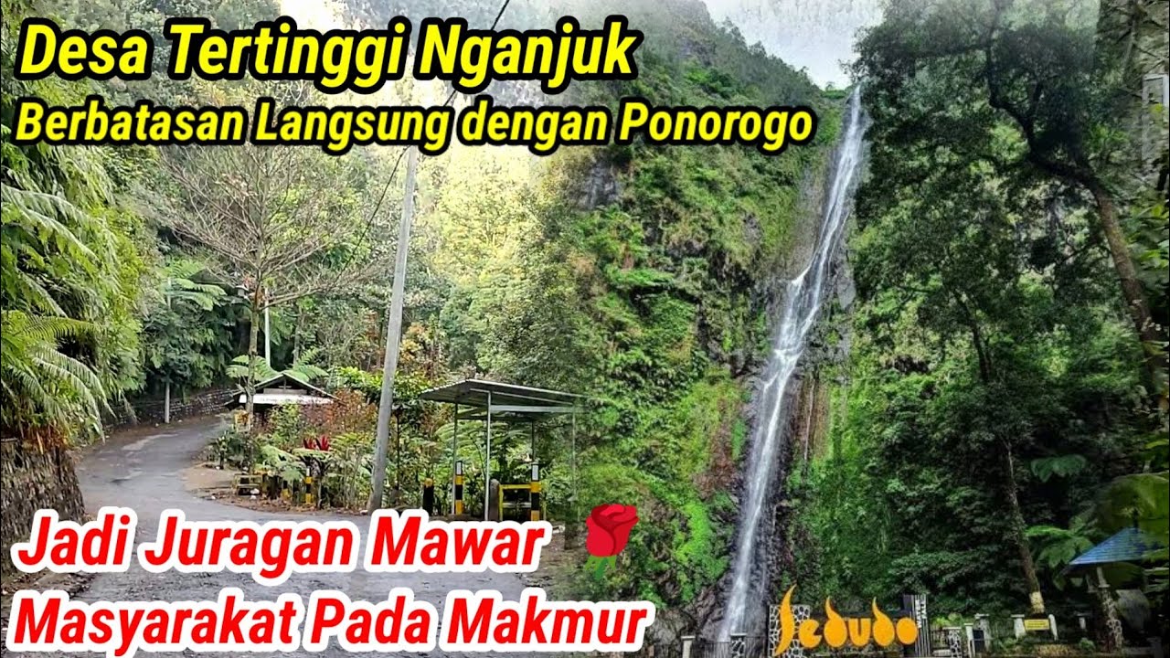 Desa Ujung Selatan dan Tertinggi di Nganjuk Masyarakat pada Makmur
