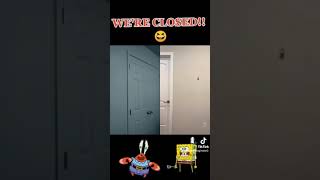 Spongebob - Were CLOSED (TikTok Video)