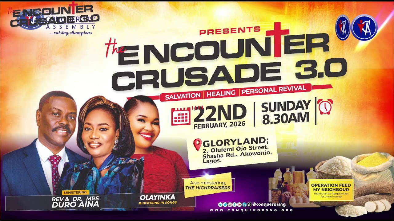 THE ENCOUNTER CRUSADE 3.0 | SUN. 22ND FEB 2026 | LIVE BROADCAST