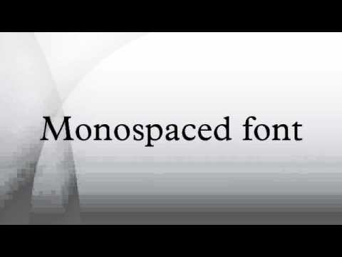 Monospaced font