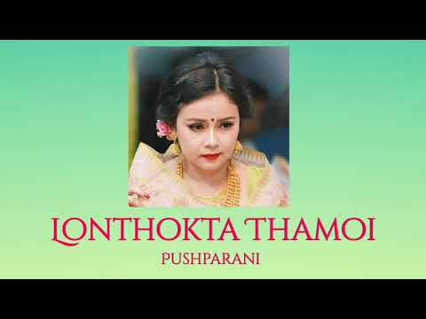 Lonthokta Thamoi  Pushparani  Upcoming Manipuri Song  Short Clip 