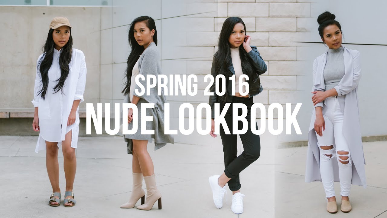 Spring Nude Lookbook Deuxluxe Youtube