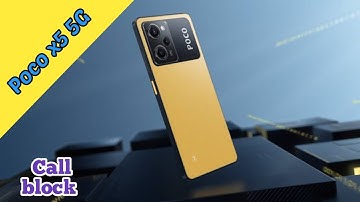 Call Block In Poco X5 5G,How To Call Block In Poco X5 5G, Call Block Setting In Poco X5 5G, All Call
