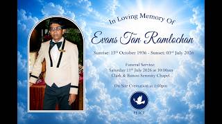Funeral Tribute Service of Evans Tan Ramlochan