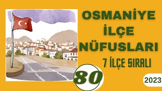 Osmaniye Nüfusu 2023 - Osmaniye İlçe Nüfusları - Osmaniye Nüfusu Ne Kadar? - Kadirli Nüfusu