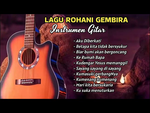 Lagu Rohani Gembira - Instrumen Gitar Waren Sihotang class=